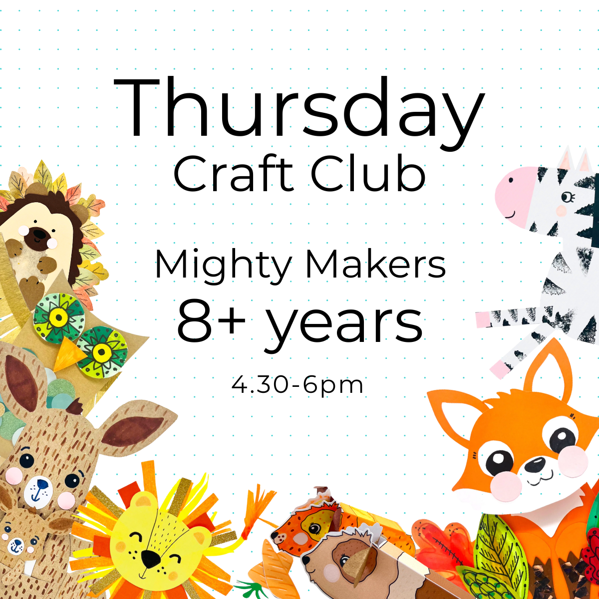 THURSDAY Craft Club 8yrs+