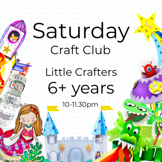 SATURDAY Craft Club 6+