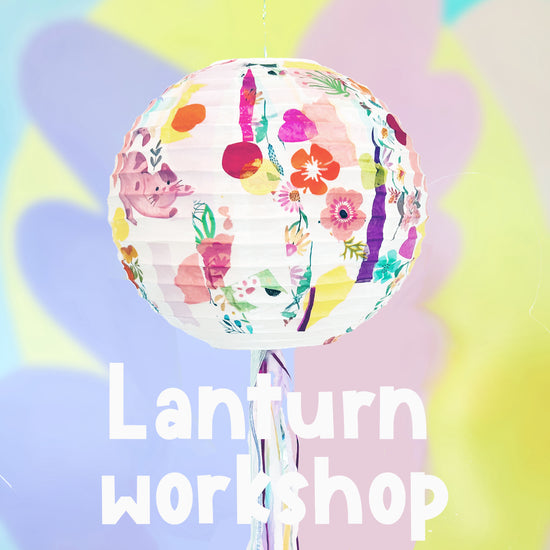 Lantern Workshop - Wednesday 3. September