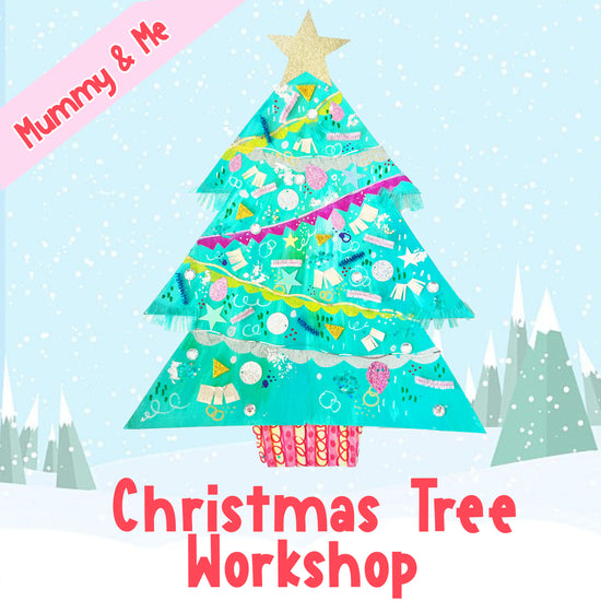 Xmas Tree Workshop -Mummy & Me friendly! - Friday 28. November