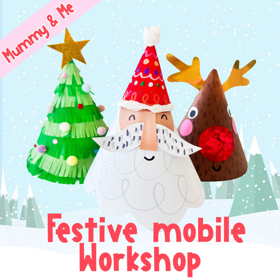 Festive Mobile Workshop (Mummy & Me friendly!) - Sunday 7. December
